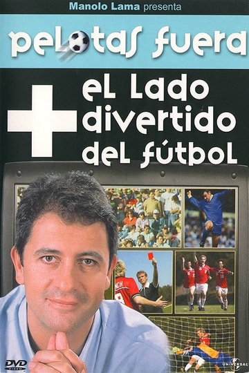 Pelotas fuera - El lado divertido del fútbol Poster