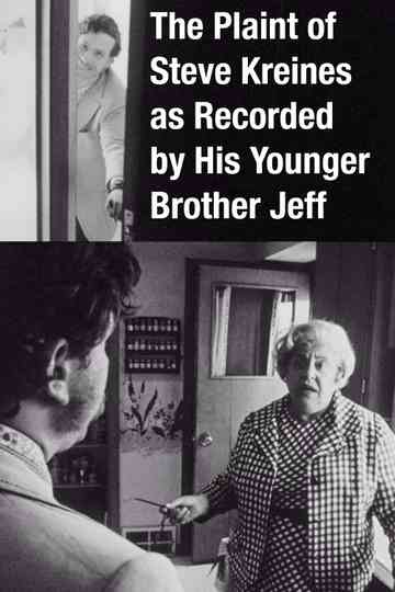 The Plaint of Steve Kreines as Recorded by His Younger Brother Jeff Poster