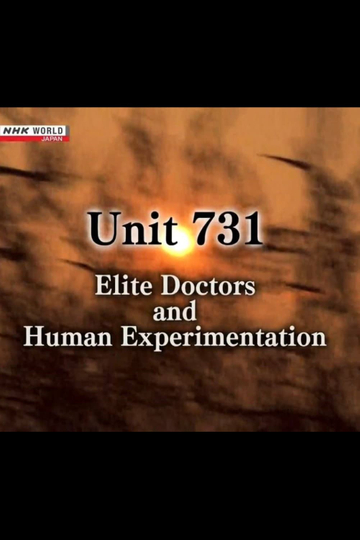 Unit 731 Elite Doctors and Human Experimentation