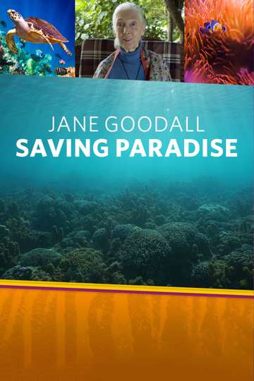 Jane Goodall Saving Paradise