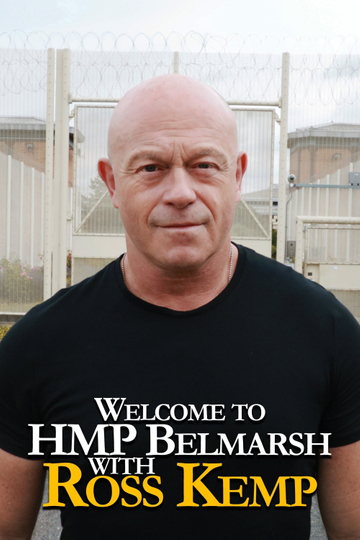 Welcome To HMP Belmarsh With Ross Kemp