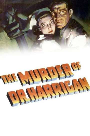 The Murder of Dr Harrigan Poster