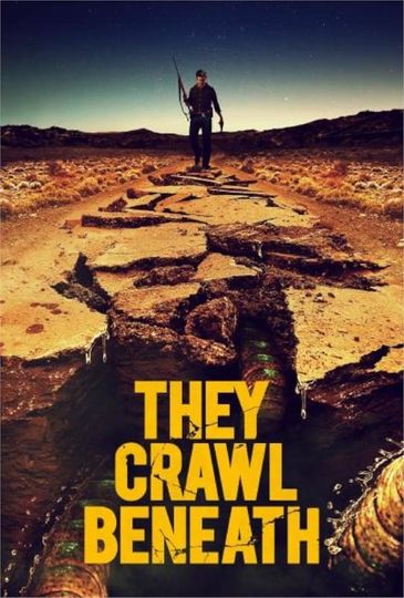 They Crawl Beneath movie poster
