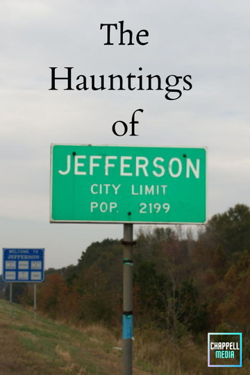 The Hauntings of Jefferson Texas