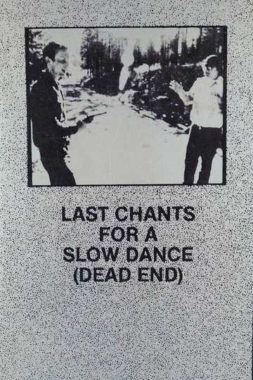 Last Chants for a Slow Dance Poster