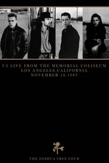 U2 - The Joshua Tree Tour Live from the Los Angeles Memorial Coliseum 1987