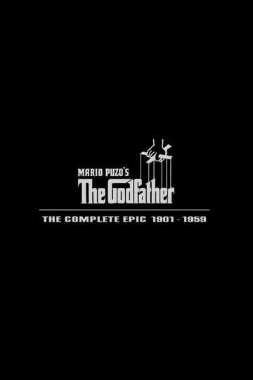 The Godfather 1901–1959: The Complete Epic Poster