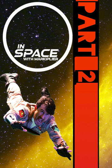 In Space with Markiplier: Part 2 Poster