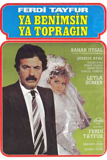 Ya Benimsin Ya Toprağın Poster
