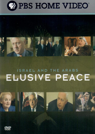 Israel and the Arabs Elusive Peace