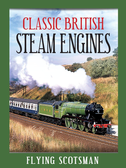 Classic British Steam Engines