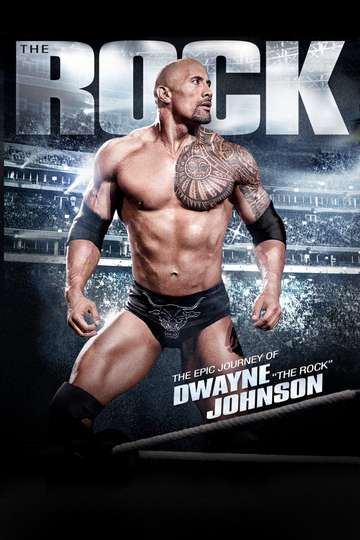The Rock The Epic Journey of Dwayne Johnson Poster