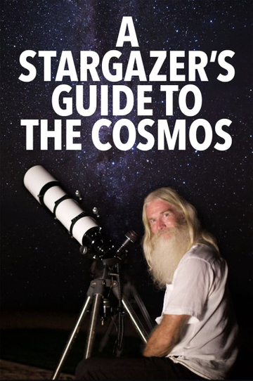 A Stargazers Guide to the Cosmos