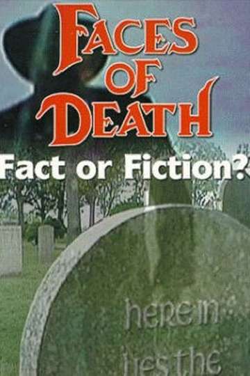 Faces of Death Fact or Fiction Poster