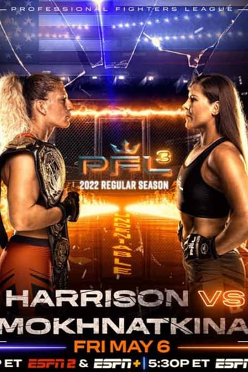 PFL Regular Season 2022  PFL 3 Harrison vs Mokhnatkina