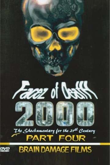 Facez of Death 2000 Part IV