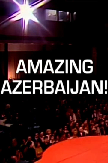 Amazing Azerbaijan