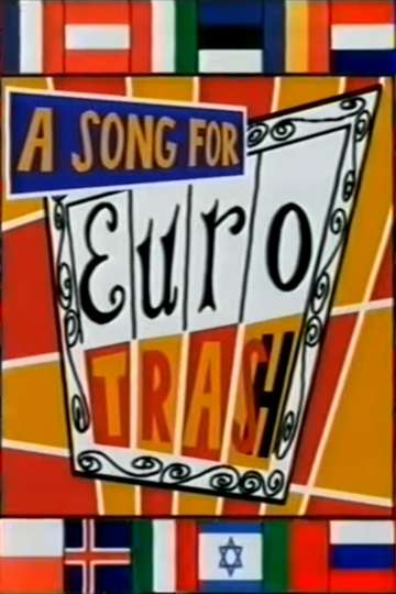 A Song for Eurotrash Poster