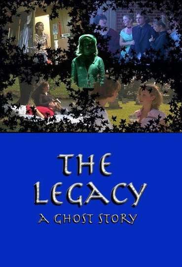 The Legacy A Ghost Story Poster