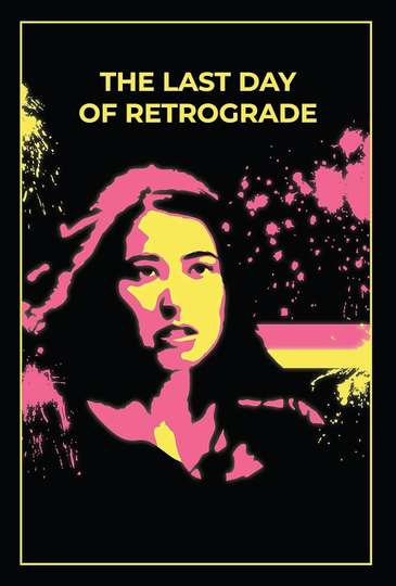 The Last Day of Retrograde Poster