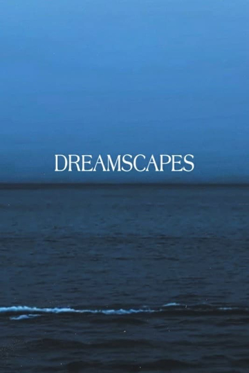 Dreamscapes Poster