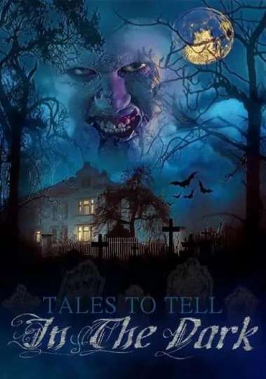 Tales to Tell in the Dark Poster