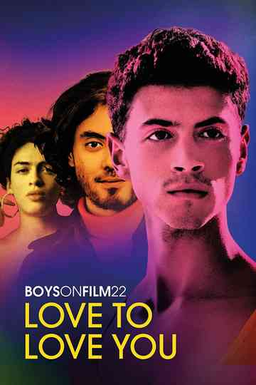 Boys on Film 22: Love to Love You Poster