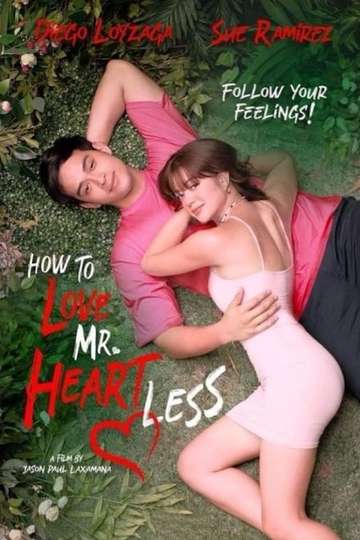 How To Love Mr Heartless