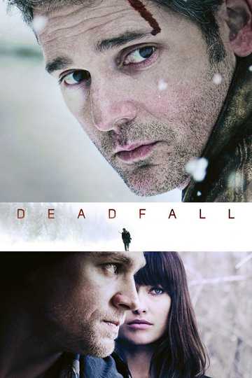 Deadfall Poster