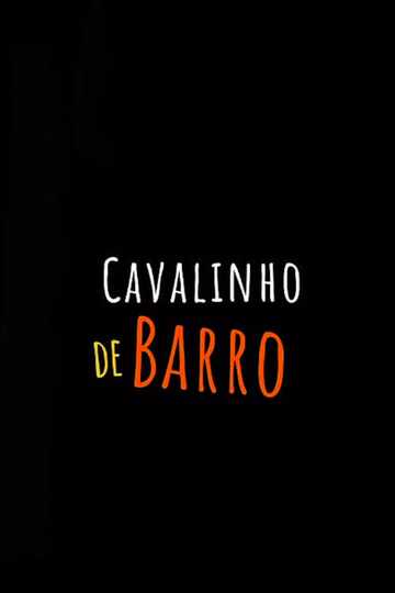 Cavalinho de Barro Poster