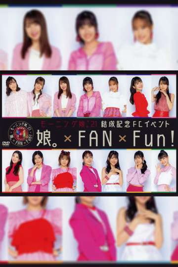 Morning Musume21 Kessei Kinen FC Event MusumeFANFun Poster