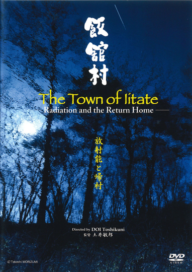 The Town of Iidate Radiation and the Return Home