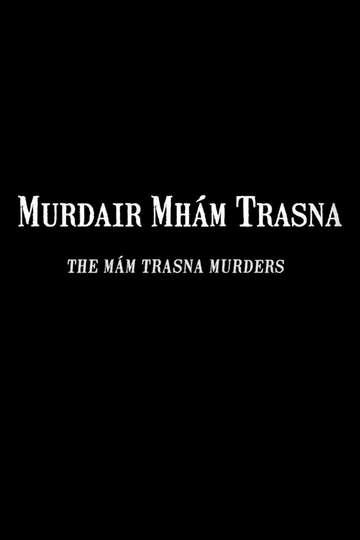 The Mám Trasna Murders Poster
