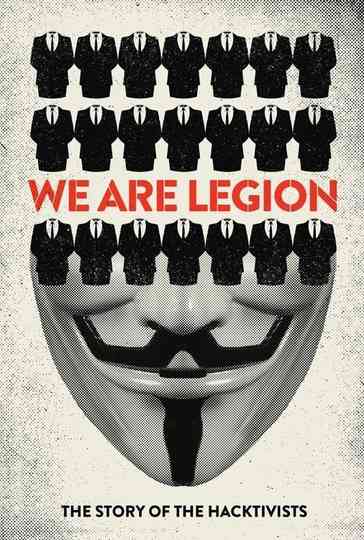 We Are Legion: The Story of the Hacktivists Poster