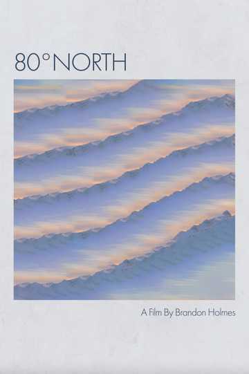 80º North (Short Film) Poster