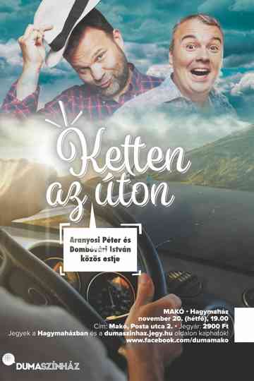 Ketten az úton  Aranyosi Péter és Dombóvári István közös estje