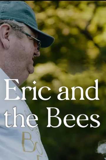 Eric and the Bees Poster