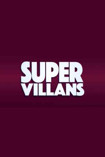 Super Villans Poster