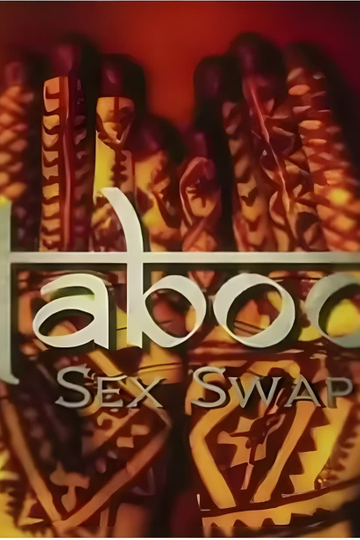 National Geographic Taboo Sex Swap