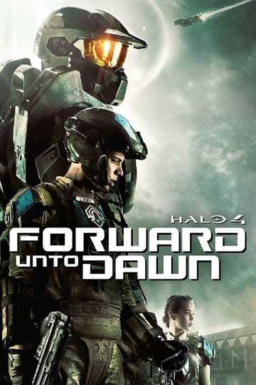 Halo 4: Forward Unto Dawn Poster