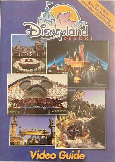 Disneyland Resort Video Guide