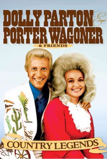 Country Legends: Dolly Parton, Porter Wagoner & Friends Poster