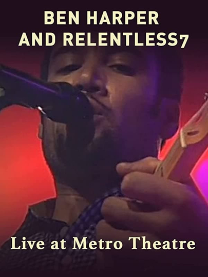 Ben Harper and Relentless7 Live at Metro Theatre