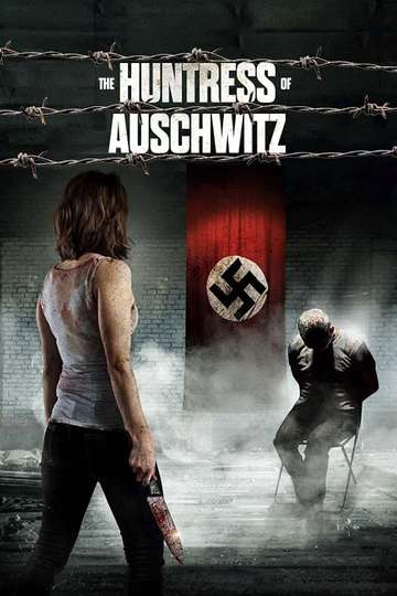 The Huntress of Auschwitz Poster