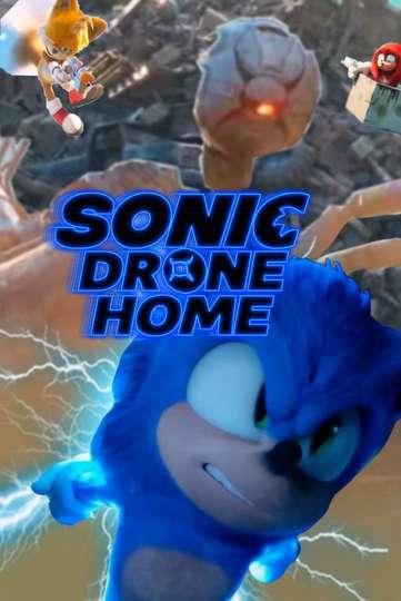 Sonic Drone Home Poster