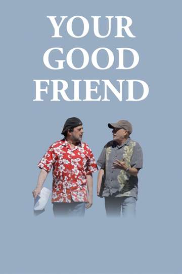 Your Good Friend Poster