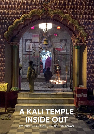 A Kali Temple Inside Out