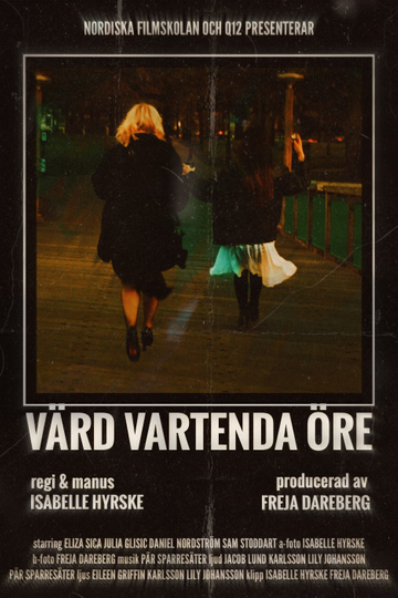 Värd Vartenda Öre Poster