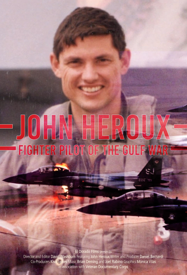 John Heroux: Gulf War Fighter Pilot