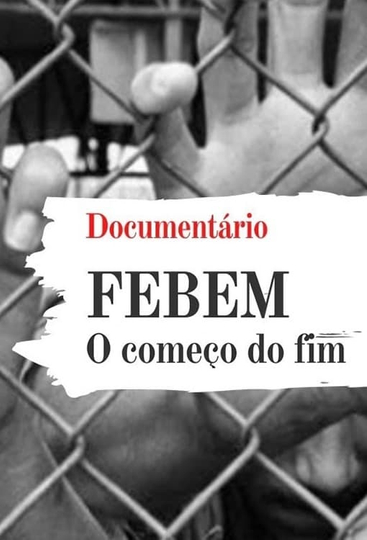 FEBEM O Começo Do Fim